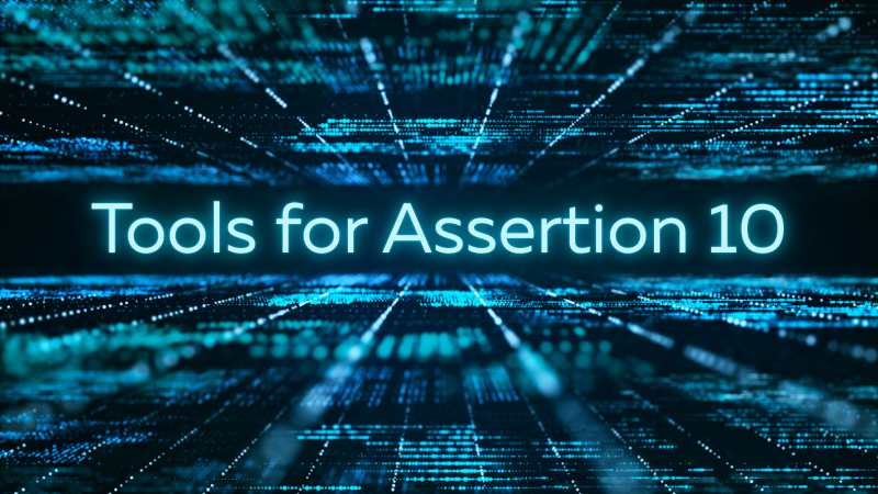 Data streams top and bottom, in perspective, leading to blank space holding title Tools for Assertion 10